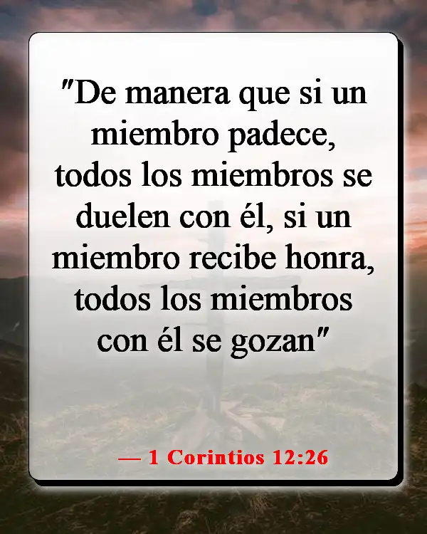 Versículos de la Biblia sobre trabajar juntos como equipo (1 Corintios 12:26)