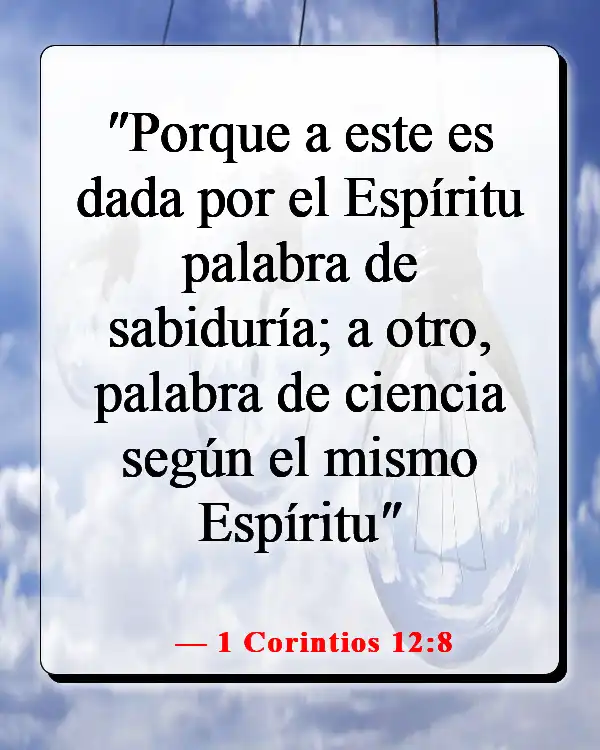 Versículos de la Biblia sobre escuchar tu conciencia (1 Corintios 12:8)