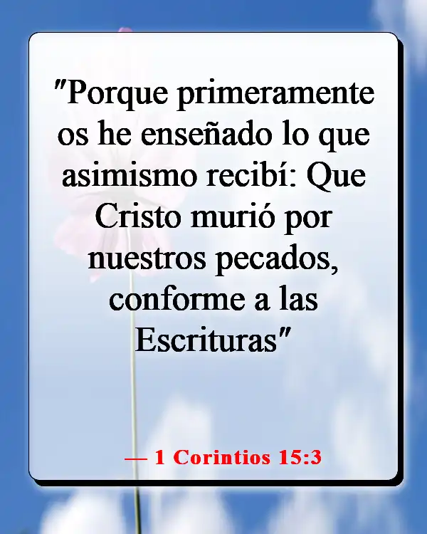 Versículos de la Biblia sobre el sufrimiento de Jesús por nuestros pecados (1 Corintios 15:3)