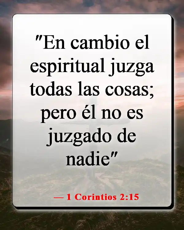 Versículos de la Biblia sobre escuchar tu conciencia (1 Corintios 2:15)