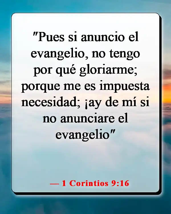 Versículos de la Biblia sobre compartir las Buenas Nuevas (1 Corintios 9:16)