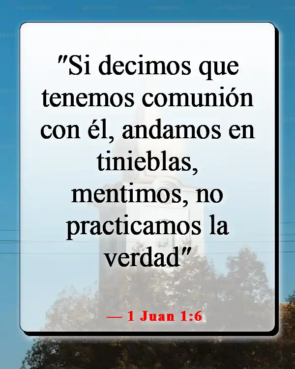 Versículos de la Biblia sobre los mentirosos yendo al infierno (1 Juan 1:6)