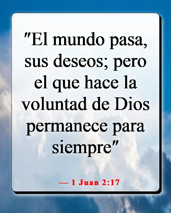 Versículos de la Biblia sobre vivir la vida con propósito (1 Juan 2:17)