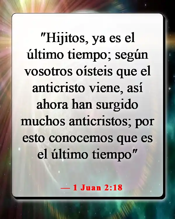 Versículos de la Biblia sobre el diablo disfrazado (1 Juan 2:18)