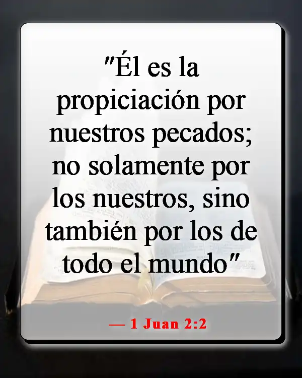 Versículos bíblicos sobre Dios salvándonos del infierno (1 Juan 2:2)