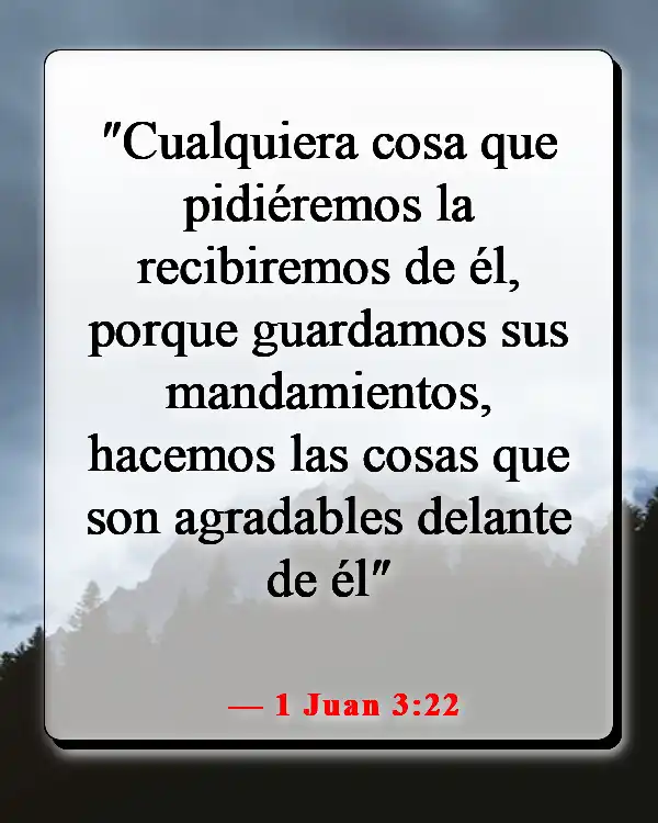 Versículos de la Biblia sobre vivir la vida con propósito (1 Juan 3:22)