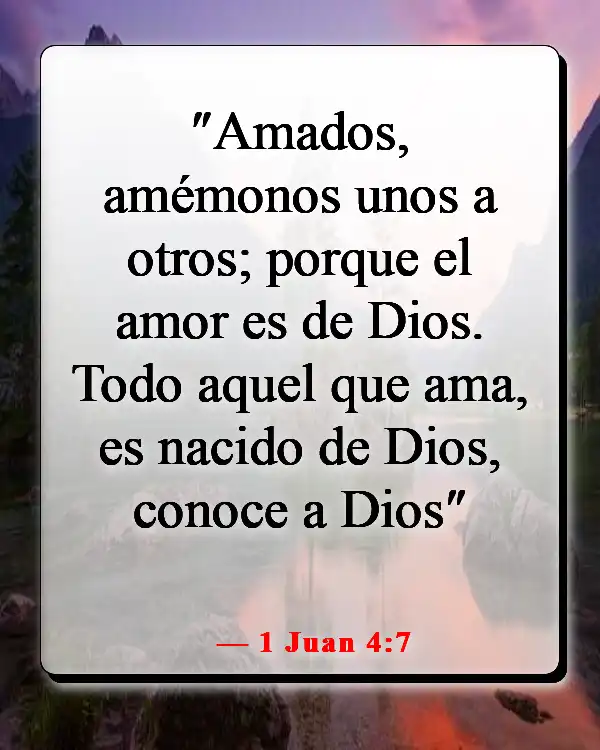 Versículos de la Biblia sobre enamorarse de Jesús (1 Juan 4:7)