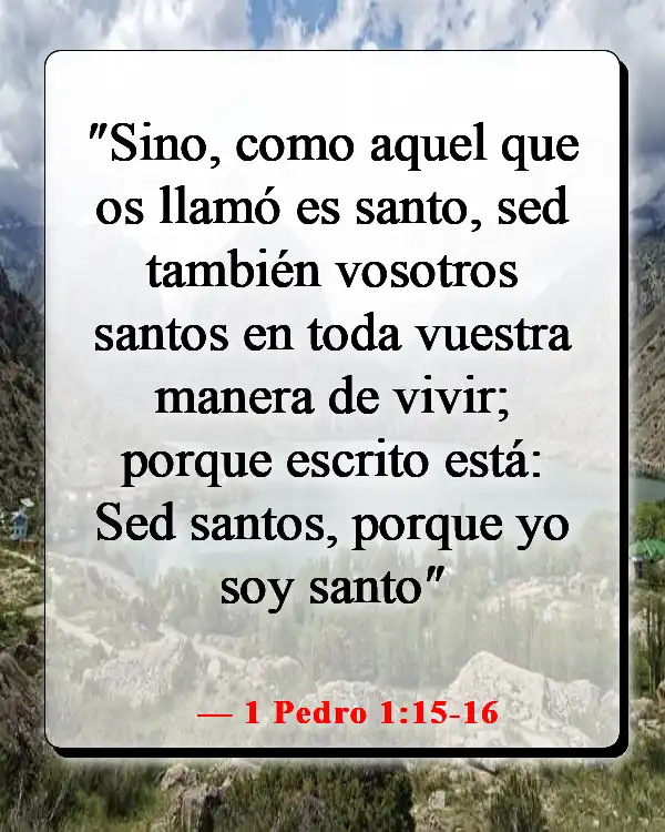 Versículos de la Biblia sobre dar un buen ejemplo (1 Pedro 1:15-16)