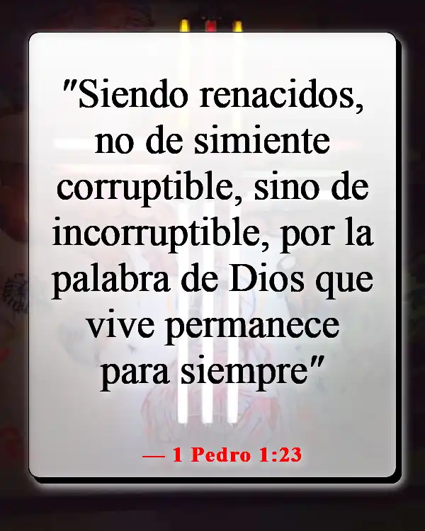 Versículos de la Biblia sobre cómo aplicar las Escrituras a la vida cotidiana (1 Pedro 1:23)