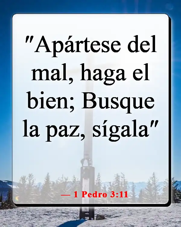Versículos de la Biblia sobre maltratar a tu esposa (1 Pedro 3:11)