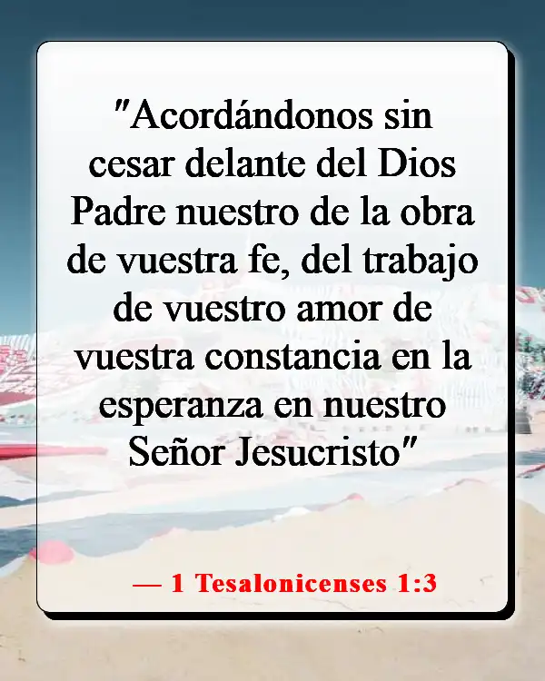 Versículos de la Biblia sobre servir a la iglesia (1 Tesalonicenses 1:3)