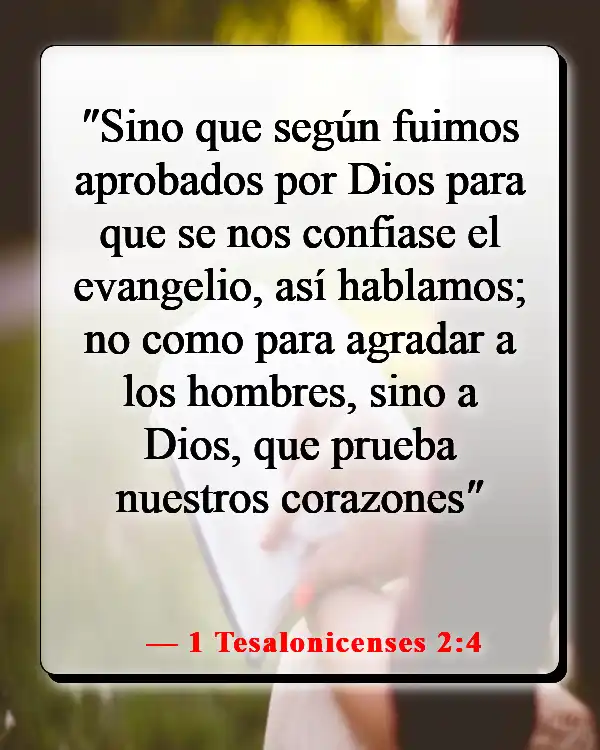 Versículos de la Biblia sobre compartir las Buenas Nuevas (1 Tesalonicenses 2:4)