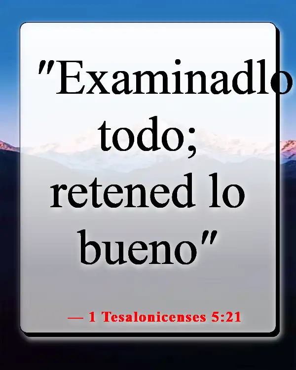 Versículos de la Biblia sobre guardar tus pensamientos (1 Tesalonicenses 5:21)