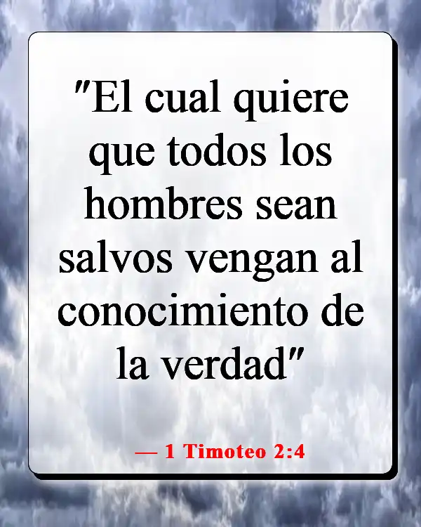 Versículos de la Biblia sobre Dios queriendo lo bueno para nosotros (1 Timoteo 2:4)