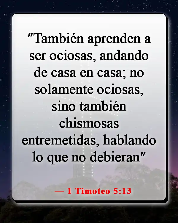 Versículos de la Biblia sobre el chisme y la calumnia (1 Timoteo 5:13)