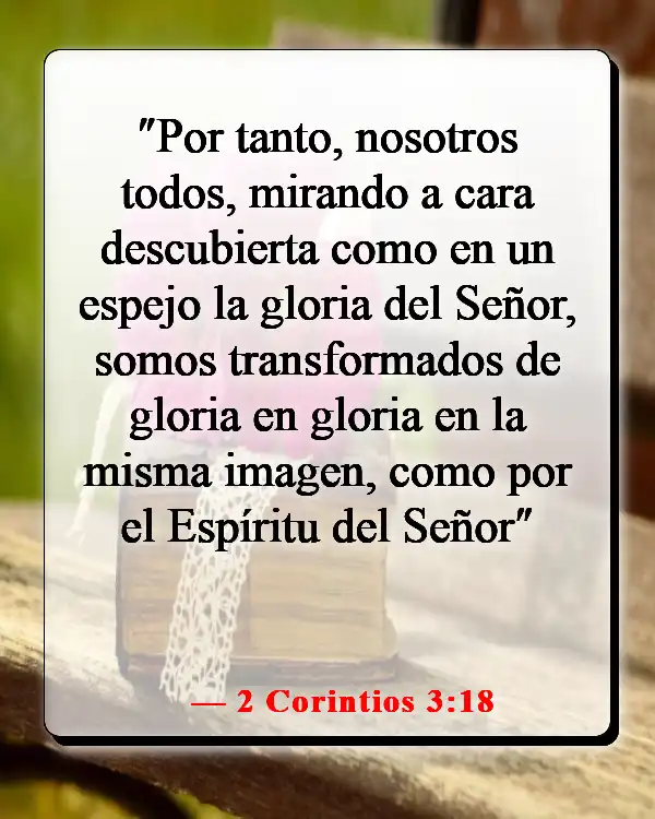 Versículos de la Biblia sobre Jesús siendo la luz (2 Corintios 3:18)