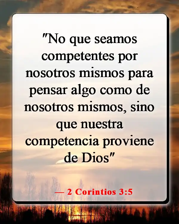 Versículos de la Biblia sobre Dios queriendo lo bueno para nosotros (2 Corintios 3:5)