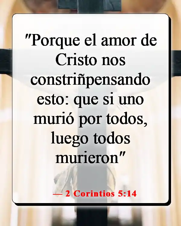 Versículos de la Biblia sobre enamorarse de Jesús (2 Corintios 5:14)