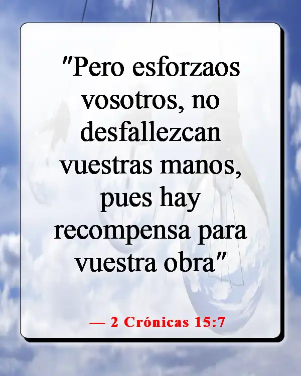 Versículo de la Biblia sobre la paciencia y el tiempo de Dios (2 Crónicas 15:7)