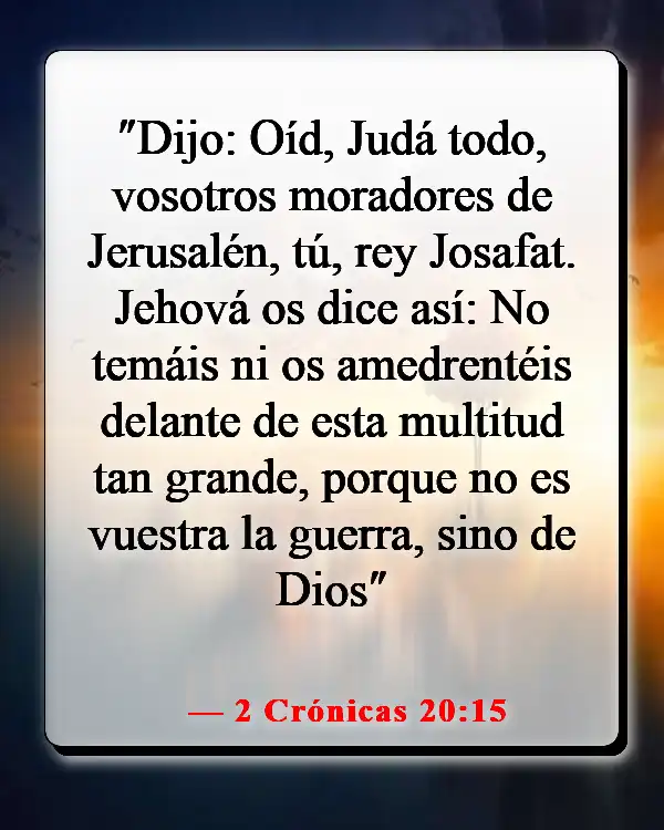 Versículos de la Biblia sobre ser un guerrero para Dios (2 Crónicas 20:15)