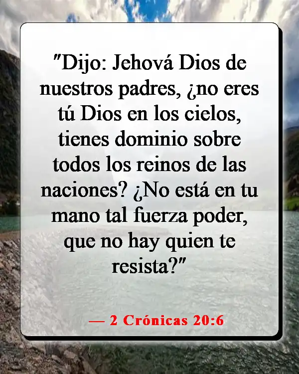 Versículos de la Biblia sobre los poderes y habilidades de Dios (2 Crónicas 20:6)