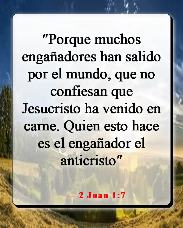 Versículos de la Biblia sobre negar la verdad (2 Juan 1:7)