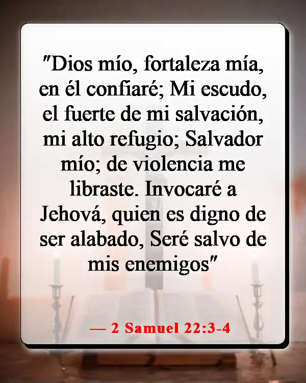 Versículos de la Biblia para proteger tu hogar de los espíritus malignos (2 Samuel 22:3-4)