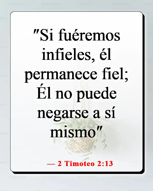Versículos de la Biblia sobre recordar la fidelidad de Dios (2 Timoteo 2:13)