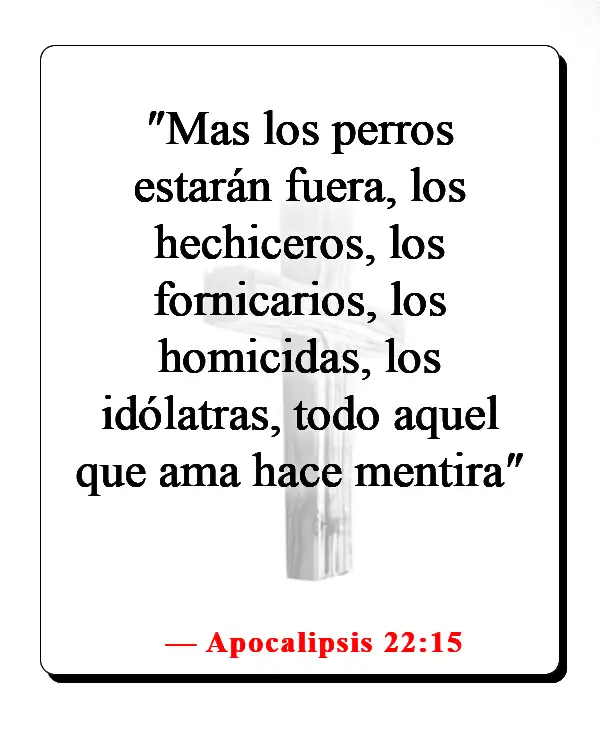 Versículos de la Biblia sobre los mentirosos yendo al infierno (Apocalipsis 22:15)