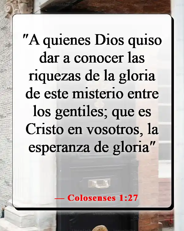 Versículos de la Biblia sobre Dios queriendo lo bueno para nosotros (Colosenses 1:27)