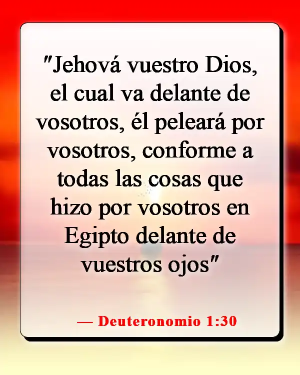 Versículos de la Biblia sobre Dios peleando nuestras batallas (Deuteronomio 1:30)