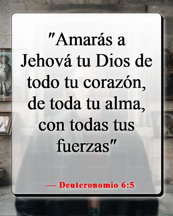 Versículos de la Biblia sobre enamorarse de Jesús (Deuteronomio 6:5)