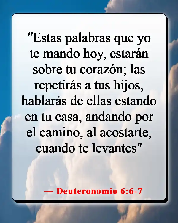 Versículos de la Biblia sobre cuidar primero de tu familia (Deuteronomio 6:6-7)