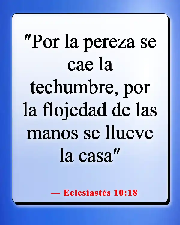 Versículo de la Biblia sobre la pereza como un pecado (Eclesiastés 10:18)
