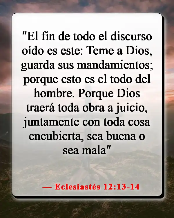 Versículos de la Biblia sobre tomar la decisión correcta (Eclesiastés 12:13-14)