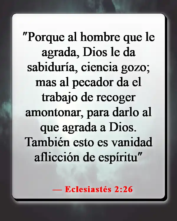 Versículos de la Biblia sobre que Dios quiere que seamos felices (Eclesiastés 2:26)