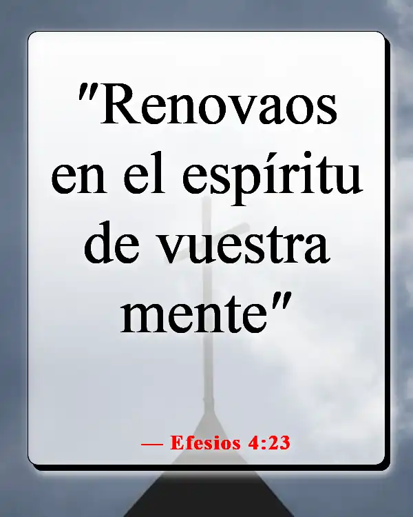 Versículos de la Biblia sobre guardar tus pensamientos (Efesios 4:23)