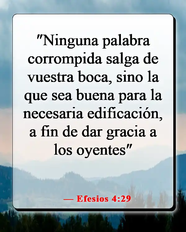 Versículos de la Biblia sobre el chisme y la calumnia (Efesios 4:29)