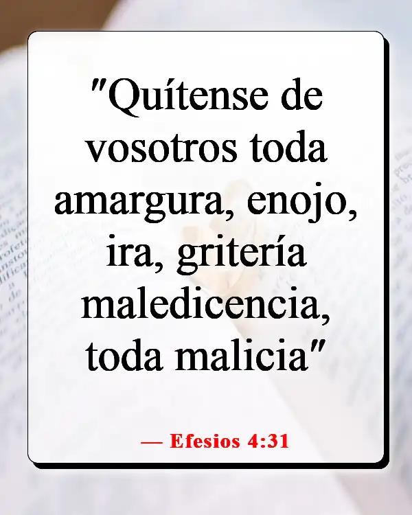 Versículos de la Biblia sobre los que odian (Efesios 4:31)