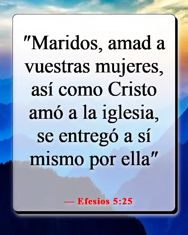 Versículos de la Biblia sobre encontrar el verdadero amor (Efesios 5:25)