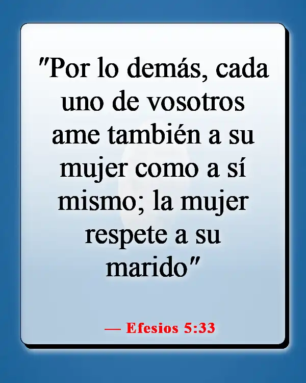 Versículos de la Biblia sobre encontrar el verdadero amor (Efesios 5:33)