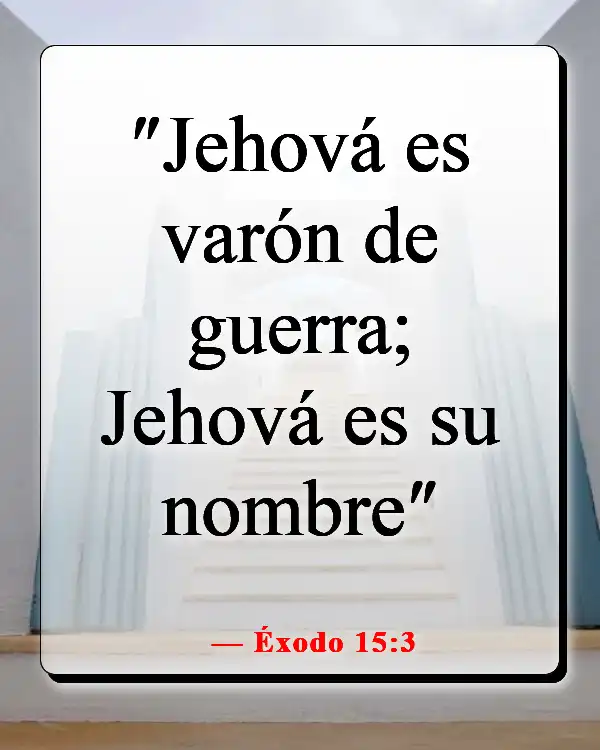 Versículos de la Biblia sobre Dios peleando nuestras batallas (Éxodo 15:3)