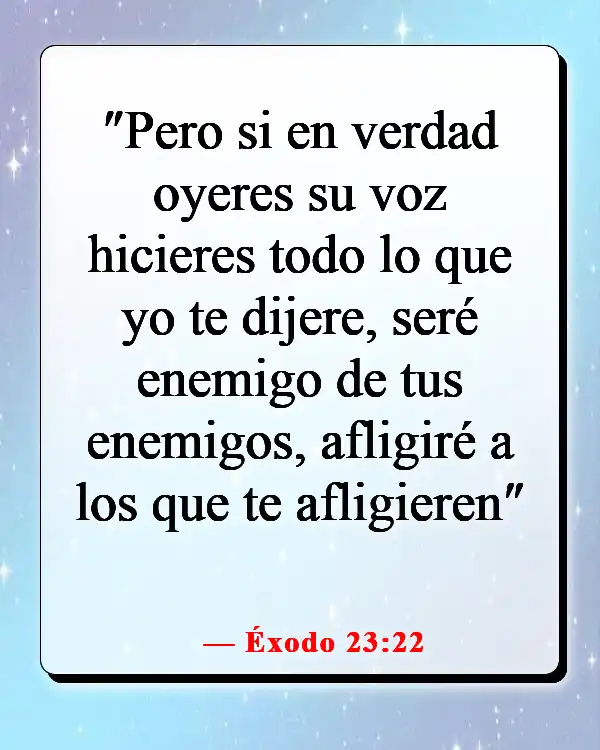 Versículos de la Biblia sobre Dios peleando nuestras batallas (Éxodo 23:22)