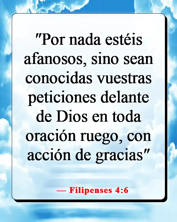 Versículos de la Biblia sobre la oración en tiempos difíciles (Filipenses 4:6)