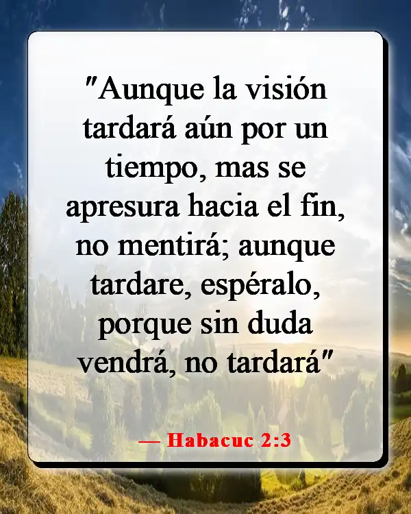 Versículos de la Biblia sobre vivir la vida con propósito (Habacuc 2:3)