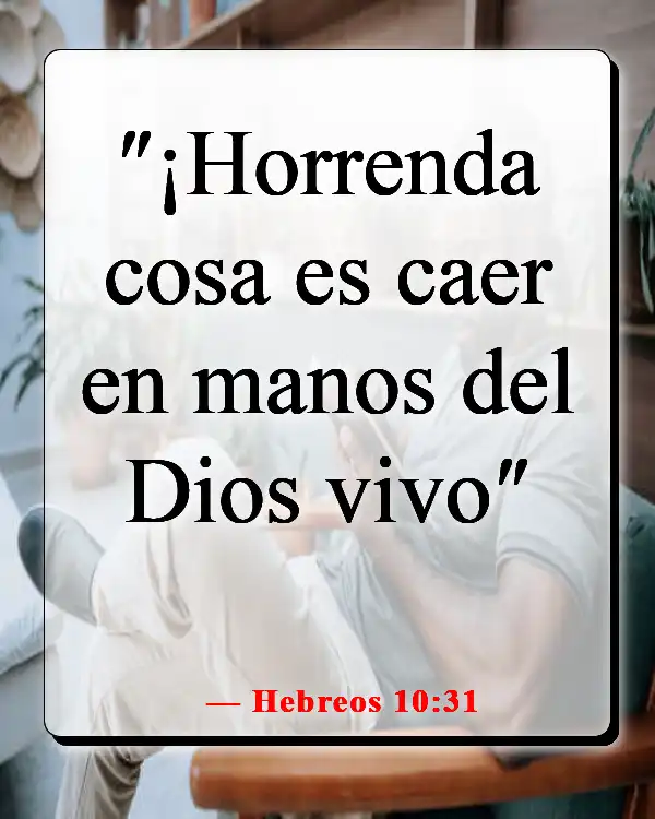 Versículos de la Biblia sobre el cielo y el infierno (Hebreos 10:31)