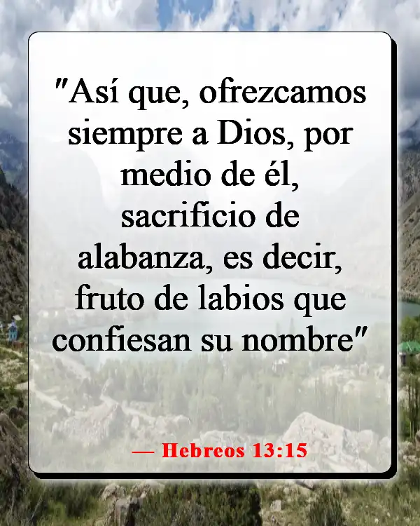 Versículos de la Biblia sobre compartir tu testimonio (Hebreos 13:15)