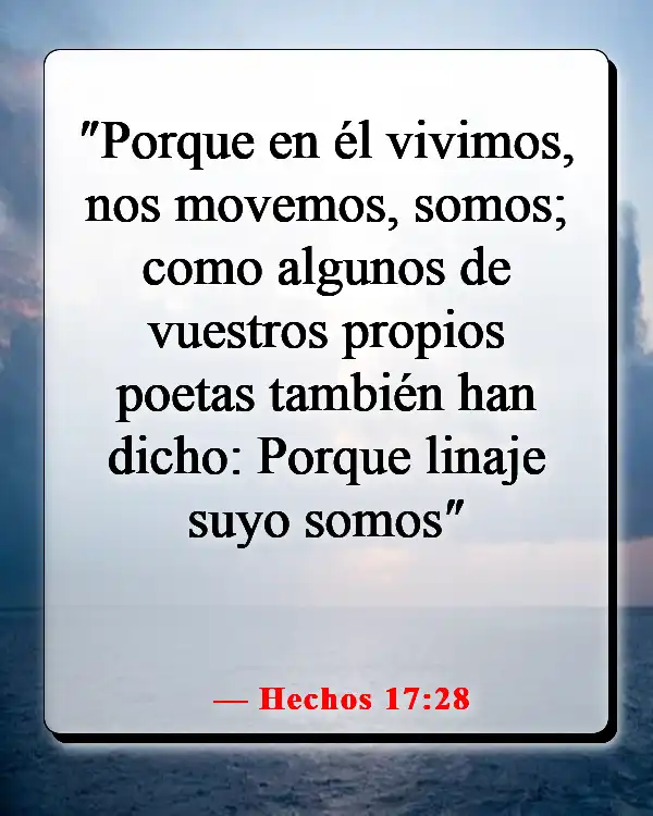 Versículos de la Biblia sobre los poderes y habilidades de Dios (Hechos 17:28)