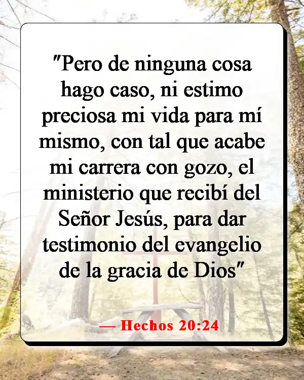 Versículos de la Biblia sobre compartir tu testimonio (Hechos 20:24)