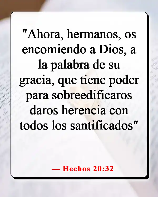 Versículos de la Biblia sobre cómo aplicar las Escrituras a la vida cotidiana (Hechos 20:32)